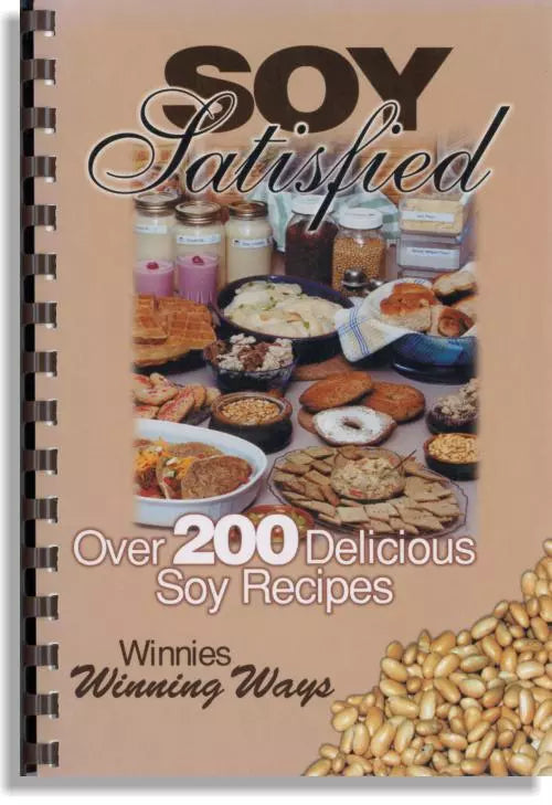 Soy Satisfied – Over 200 Delicious Soy Recipes by Elaine Edel